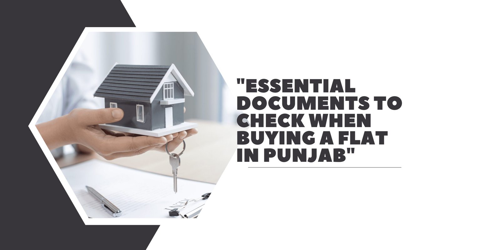 Essential Documents to Check When Buying a Flat in Punjab